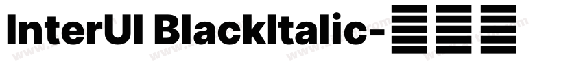 InterUl BlackItalic字体转换